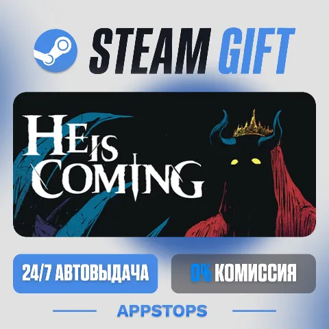 He is Coming (Steam)